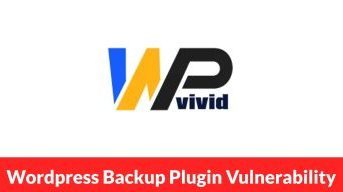 Vulnerabilitate critică în pluginul WPvivid Backup & Migration: peste 900.000 de site‑uri WordPress pot fi compromise