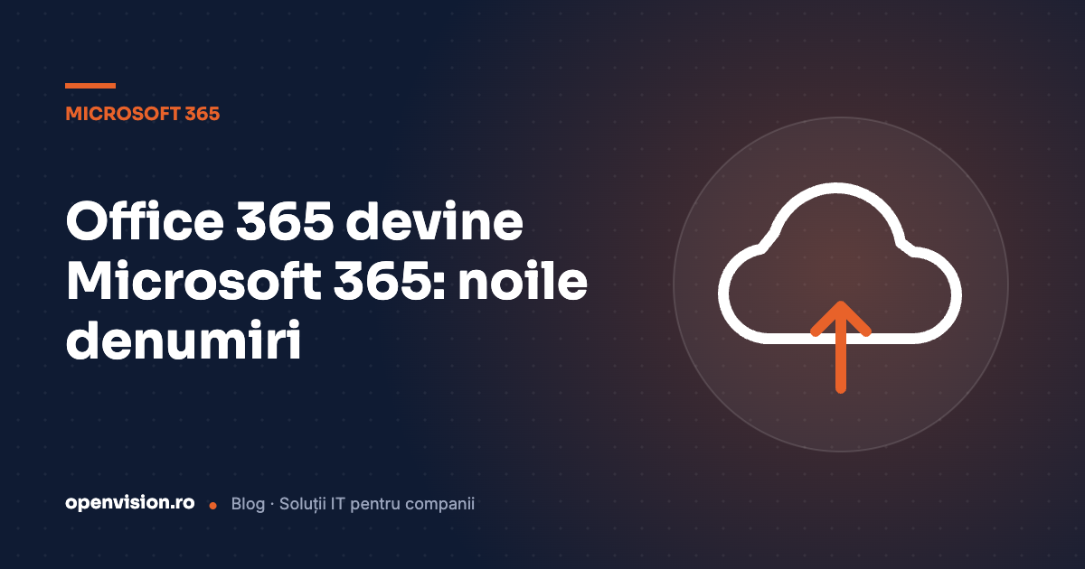 Schimbare denumiri Office 365